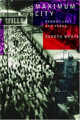 Book Cover Maximum City: Bombay Lost and Found