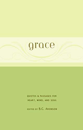 Book Cover Grace: Quotes & Passages for Heart, Mind, and Soul