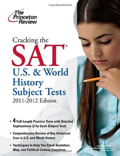 Cracking The Sat U S Amp World History Subject Tests 2011