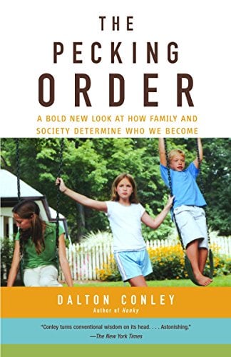 Book Cover The Pecking Order: A Bold New Look at How Family and Society Determine Who We Become
