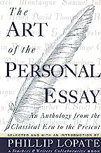 Book Cover The Art of the Personal Essay: An Anthology from the Classical Era to the Present