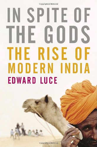 Book Cover In Spite of the Gods: The Strange Rise of Modern India