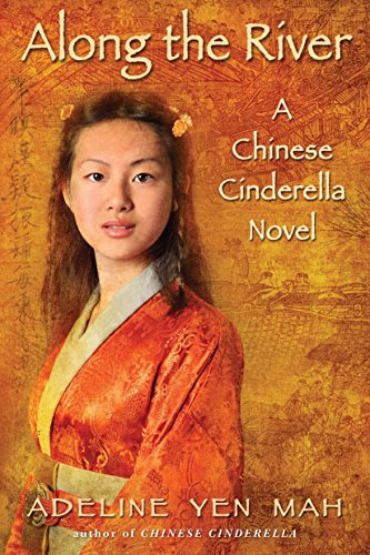 Book Cover Along the River: A Chinese Cinderella Novel