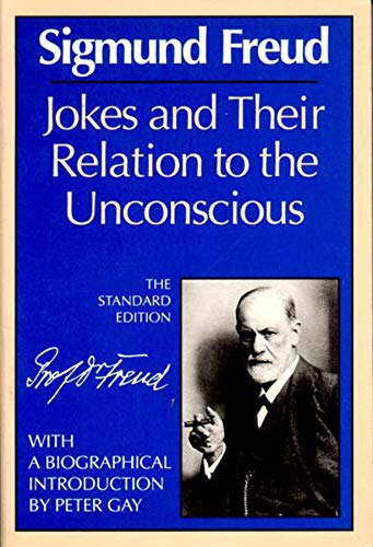 Jokes And Their Relation To The Unconscious The Standard