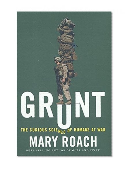 Book Cover Grunt: The Curious Science of Humans at War
