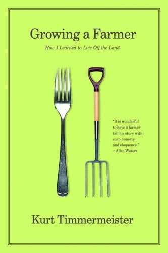 Book Cover Growing a Farmer: How I Learned to Live Off the Land