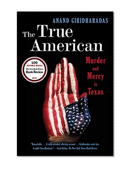 Book Cover The True American: Murder and Mercy in Texas