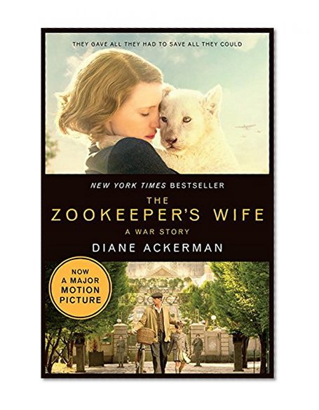 Book Cover The Zookeeper's Wife: A War Story (Movie Tie-in)  (Movie Tie-in Editions)