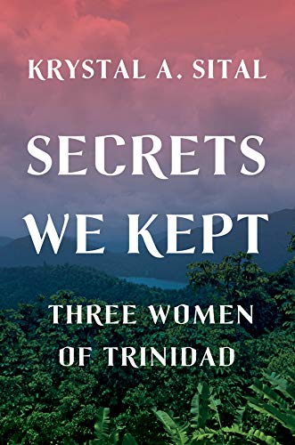 Book Cover Secrets We Kept: Three Women of Trinidad