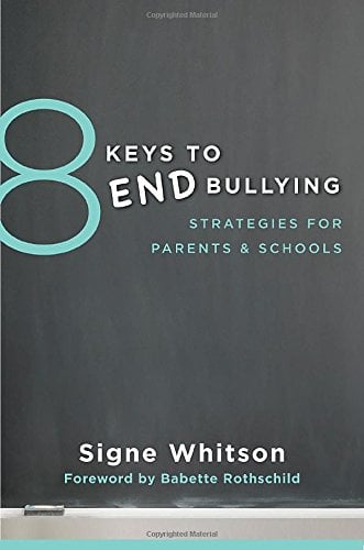 Book Cover 8 Keys to End Bullying: Strategies for Parents & Schools (8 Keys to Mental Health)