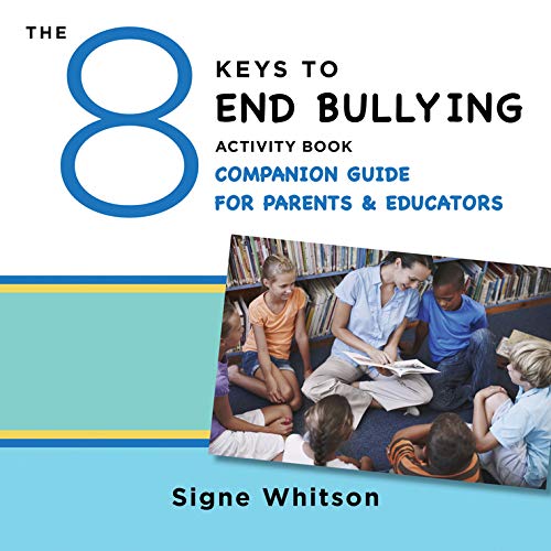 Book Cover The 8 Keys to End Bullying Activity Book Companion Guide for Parents & Educators (8 Keys to Mental Health)