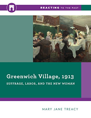 Book Cover Greenwich Village, 1913: Suffrage, Labor, and the New Woman (Reacting to the Past)