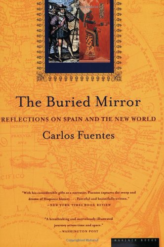 Book Cover The Buried Mirror: Reflections on Spain and the New World