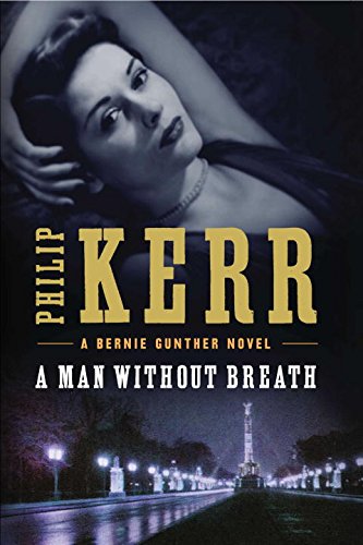 Book Cover A Man Without Breath (A Bernie Gunther Novel)