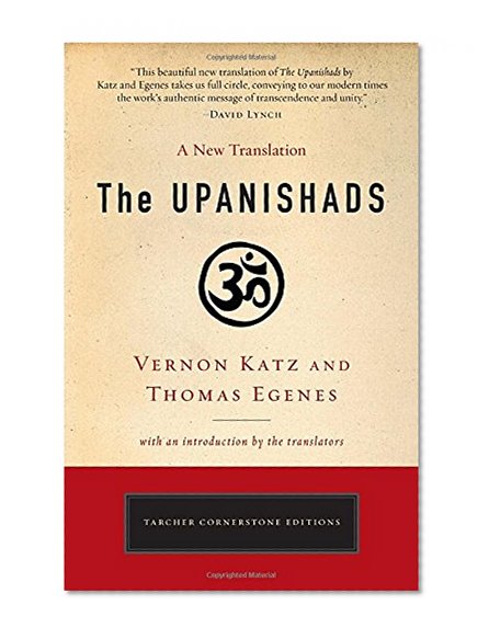 Book Cover The Upanishads: A New Translation by Vernon Katz and Thomas Egenes (Tarcher Cornerstone Editions)