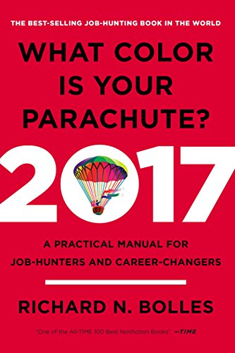 Book Cover What Color Is Your Parachute? 2017: A Practical Manual for Job-Hunters and Career-Changers