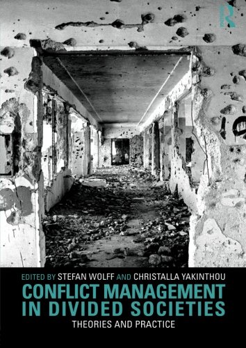 Book Cover Conflict Management in Divided Societies: Theories and Practice