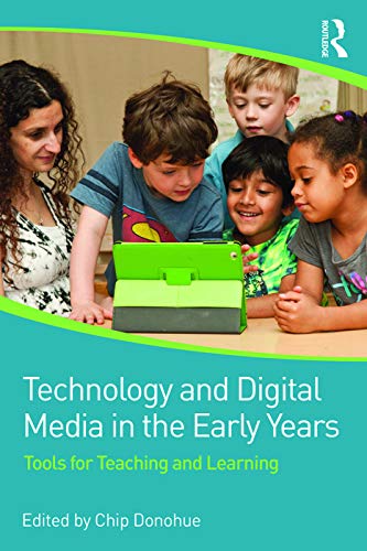 Book Cover Technology and Digital Media in the Early Years: Tools for Teaching and Learning