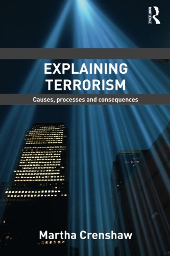 Book Cover Explaining Terrorism: Causes, Processes and Consequences (Political Violence)