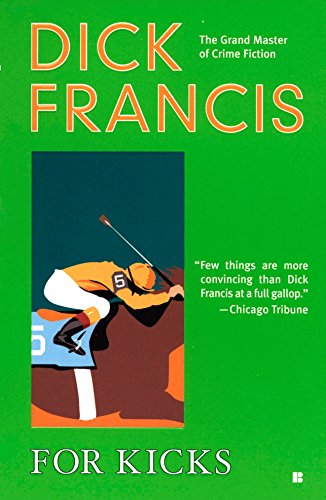 Book Cover For Kicks (A Dick Francis Novel)