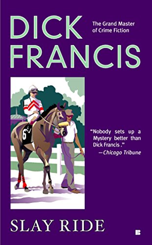 Book Cover Slay Ride (A Dick Francis Novel)