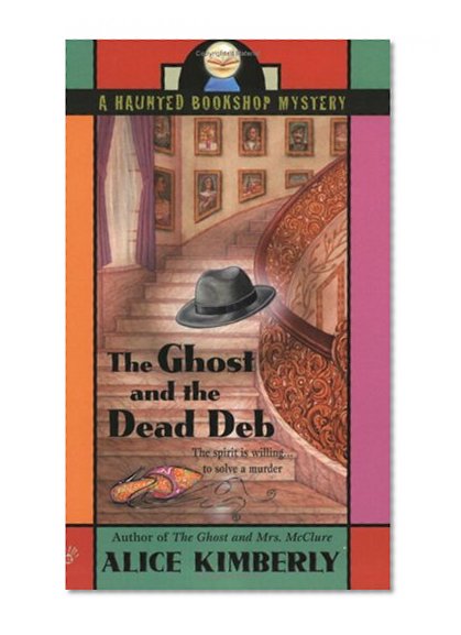 Book Cover The Ghost and the Dead Deb (Haunted Bookshop Mystery)