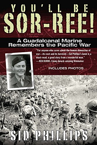Book Cover You'll Be Sor-ree!: A Guadalcanal Marine Remembers the Pacific War