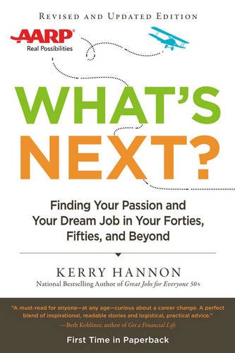 Book Cover What's Next? Updated: Finding Your Passion and Your Dream Job in Your Forties, Fifties and Beyond