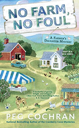 Book Cover No Farm, No Foul (Farmer's Daughter Mystery)