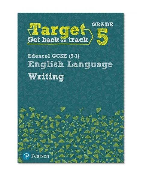 Book Cover Target Grade 5 Writing Edexcel GCSE (9-1) English Language Workbook (Intervention English)