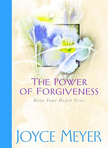 Book Cover The Power of Forgiveness: Keep Your Heart Free