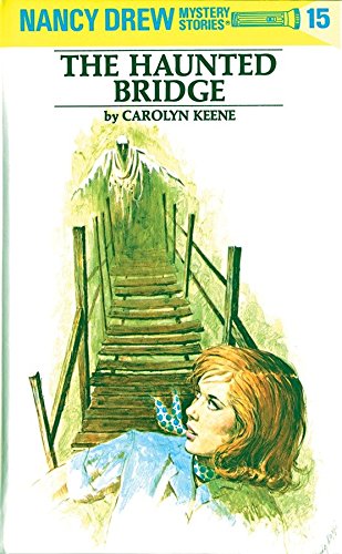 Book Cover The Haunted Bridge (Nancy Drew, Book 15)