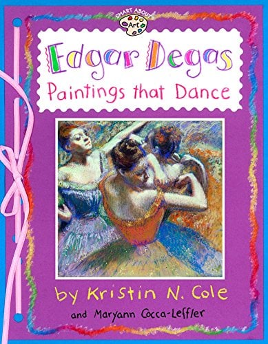 Book Cover Edgar Degas: Paintings That Dance: Paintings That Dance (Smart About Art)