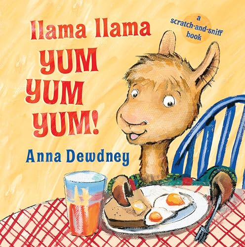Book Cover Llama Llama Yum Yum Yum!: A Scratch-and-Sniff Book