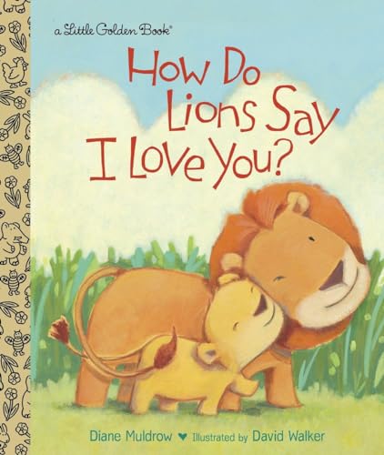 Book Cover How Do Lions Say I Love You? (Little Golden Book)