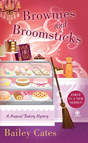 Book Cover Brownies and Broomsticks: A Magical Bakery Mystery