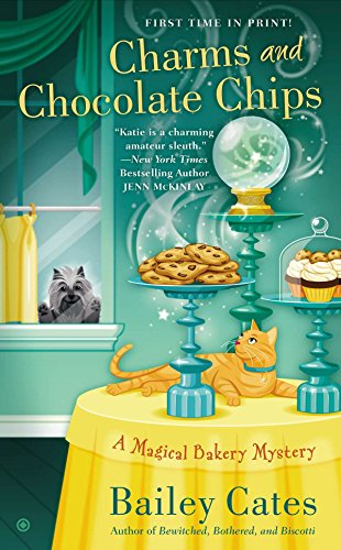 Book Cover Charms and Chocolate Chips: A Magical Bakery Mystery