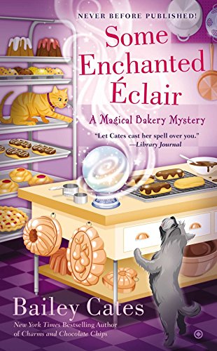Book Cover Some Enchanted Eclair (A Magical Bakery Mystery)