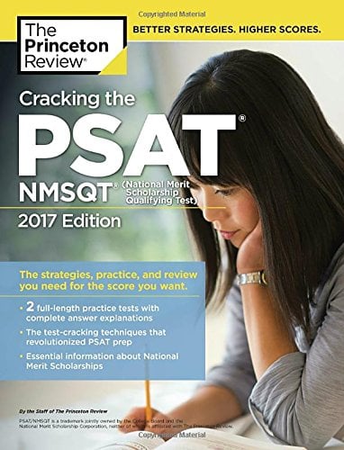 Book Cover Cracking the PSAT/NMSQT with 2 Practice Tests, 2017 Edition: The Strategies, Practice, and Review You Need for the Score You Want (College Test Preparation)