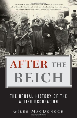 Book Cover After the Reich: The Brutal History of the Allied Occupation