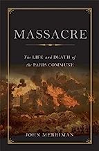 Book Cover Massacre: The Life and Death of the Paris Commune