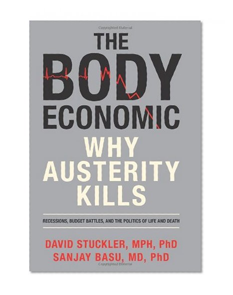 Book Cover The Body Economic: Why Austerity Kills