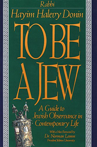 Book Cover To Be A Jew: A Guide To Jewish Observance In Contemporary Life