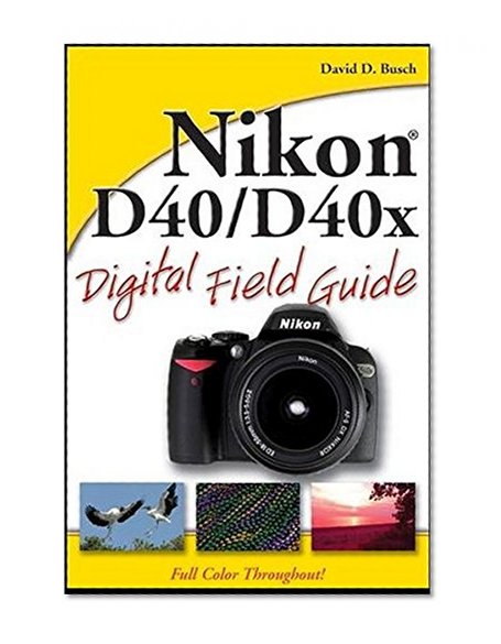 Book Cover Nikon D40 / D40x Digital Field Guide