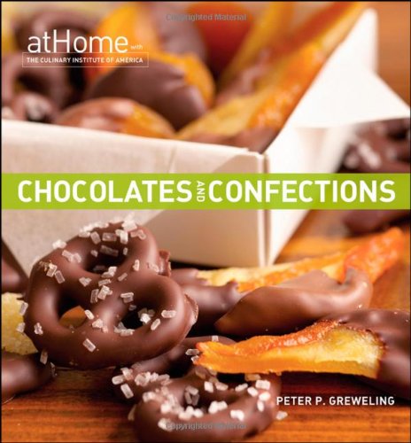 Book Cover Chocolates and Confections at Home with The Culinary Institute of America