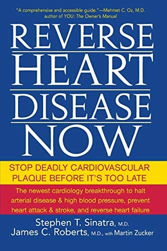 Reverse Heart Disease Now: Stop Deadly Cardiovascular Plaque Before It