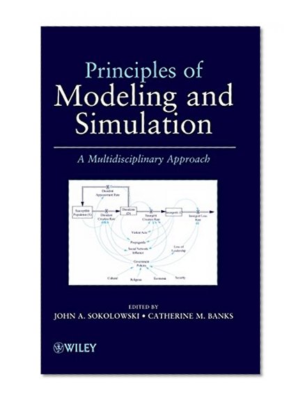 Book Cover Principles of Modeling and Simulation: A Multidisciplinary Approach