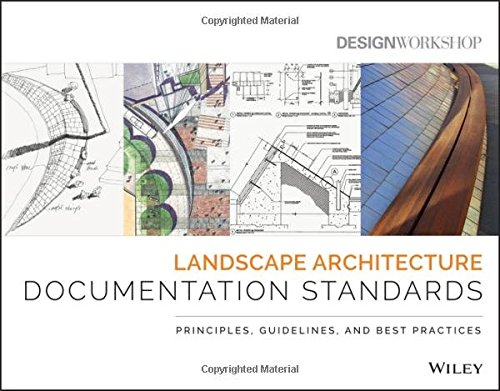 Book Cover Landscape Architecture Documentation Standards: Principles, Guidelines, and Best Practices