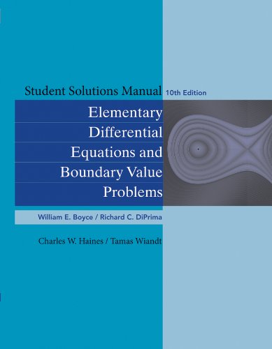 Book Cover Student Solutions Manual to accompany Boyce Elementary Differential Equations 10e & Elementary Differential Equations with Boundary Value Problems 10e