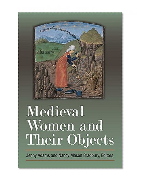 Book Cover Medieval Women and Their Objects